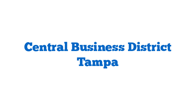 Central Business District Tampa