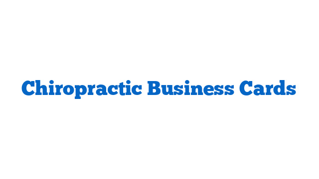 Chiropractic Business Cards