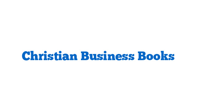 Christian Business Books