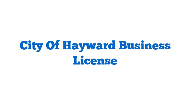 City Of Hayward Business License