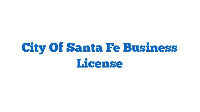 City Of Santa Fe Business License