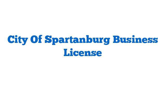 City Of Spartanburg Business License