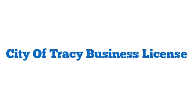 City Of Tracy Business License