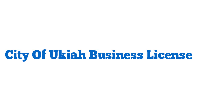 City Of Ukiah Business License