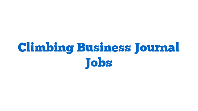 Climbing Business Journal Jobs