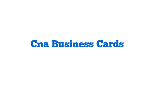 Cna Business Cards