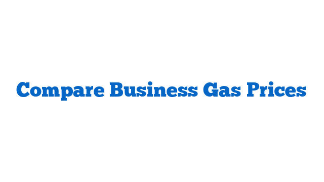 Compare Business Gas Prices