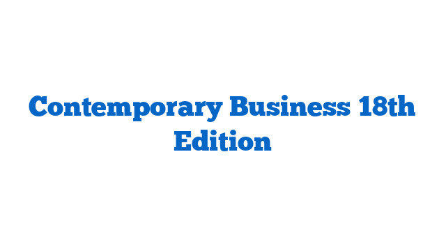 Contemporary Business 18th Edition