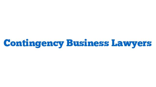 Contingency Business Lawyers