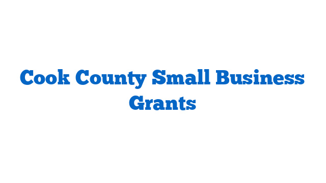 Cook County Small Business Grants