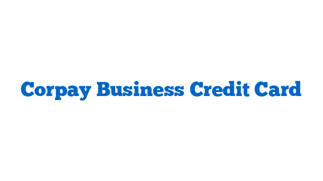 Corpay Business Credit Card