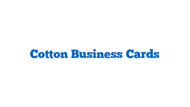 Cotton Business Cards