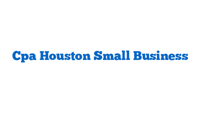 Cpa Houston Small Business