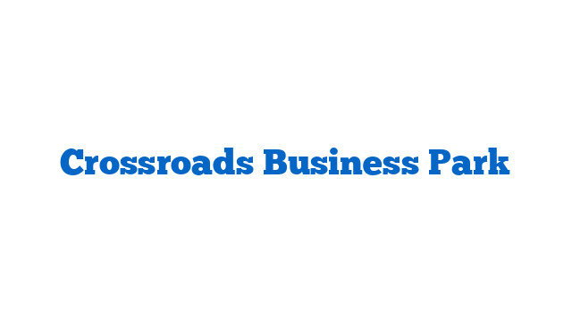 Crossroads Business Park