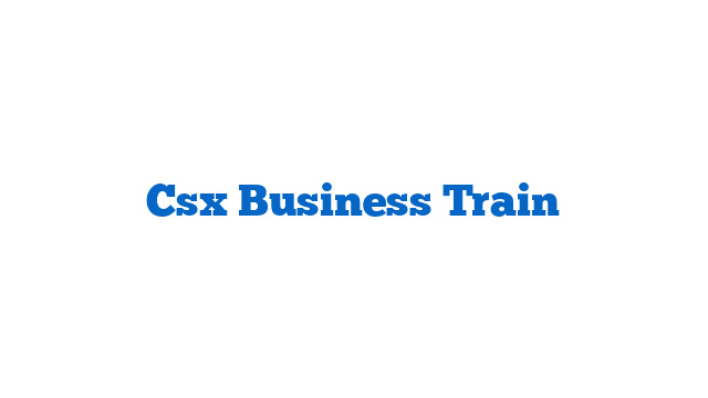 Csx Business Train