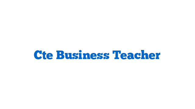 Cte Business Teacher