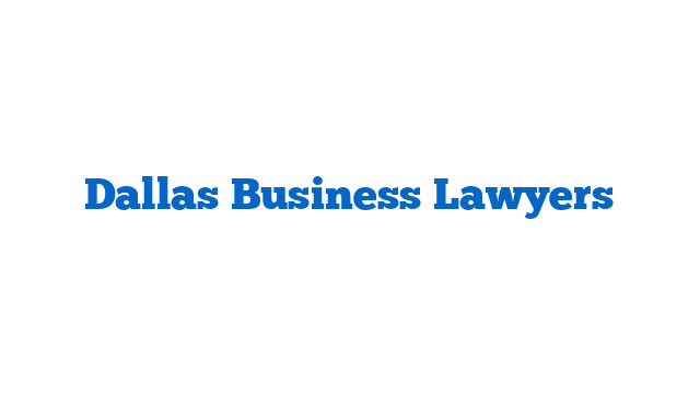 Dallas Business Lawyers