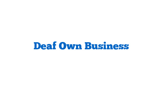 Deaf Own Business