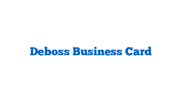 Deboss Business Card