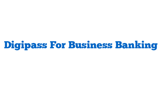 Digipass For Business Banking