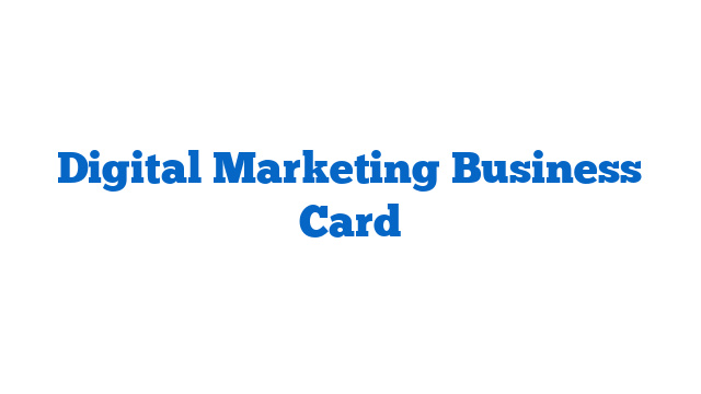 Digital Marketing Business Card