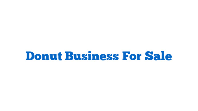 Donut Business For Sale