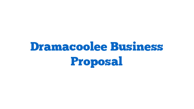 Dramacoolee Business Proposal