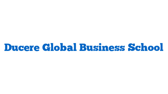 Ducere Global Business School