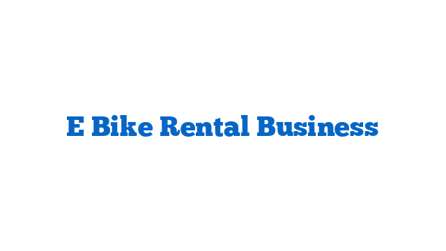 E Bike Rental Business