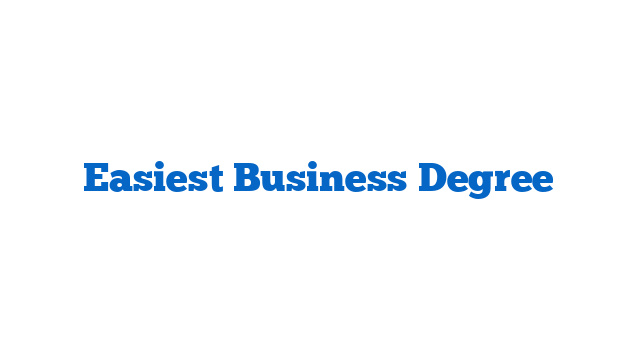 Easiest Business Degree