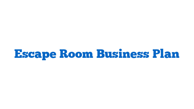 Escape Room Business Plan