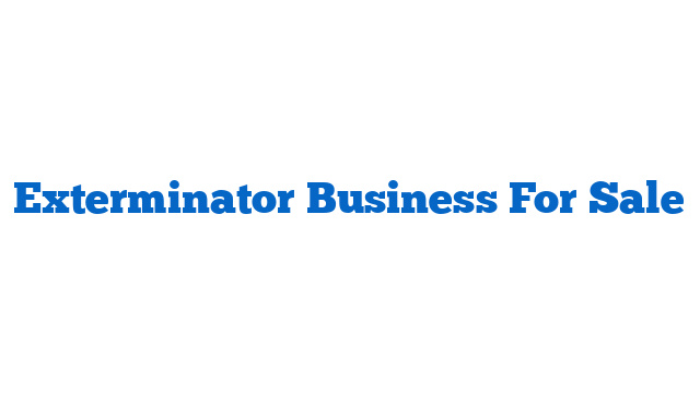 Exterminator Business For Sale