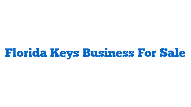 Florida Keys Business For Sale