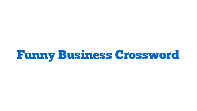 Funny Business Crossword