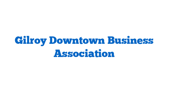 Gilroy Downtown Business Association