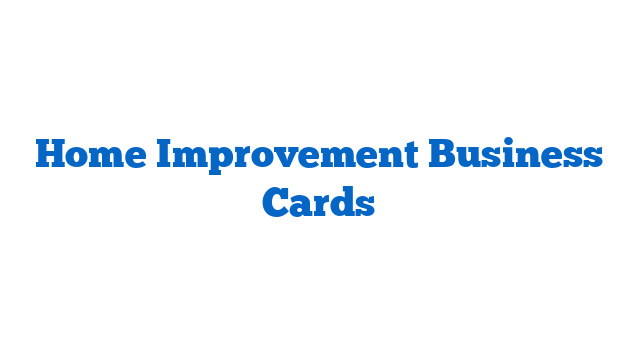 Home Improvement Business Cards