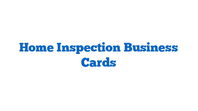 Home Inspection Business Cards