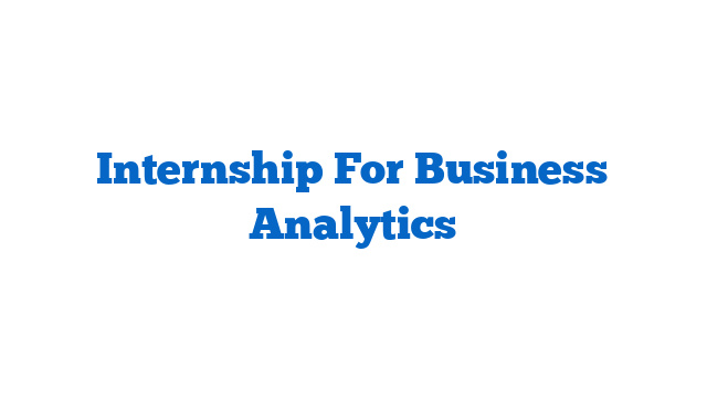 Internship For Business Analytics