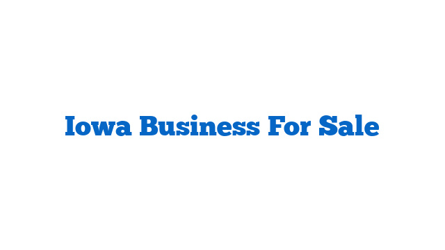 Iowa Business For Sale