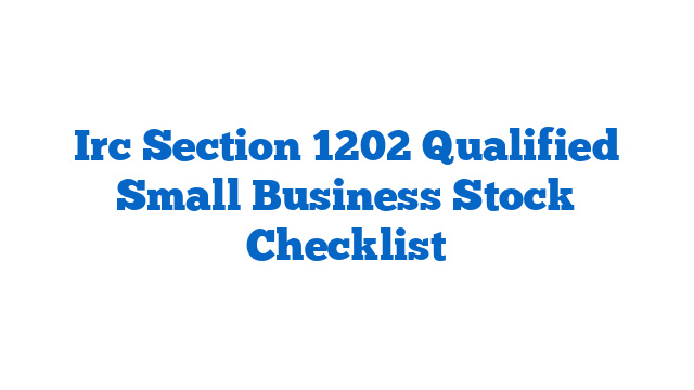 Irc Section 1202 Qualified Small Business Stock Checklist