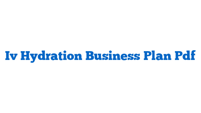 Iv Hydration Business Plan Pdf