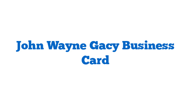 John Wayne Gacy Business Card