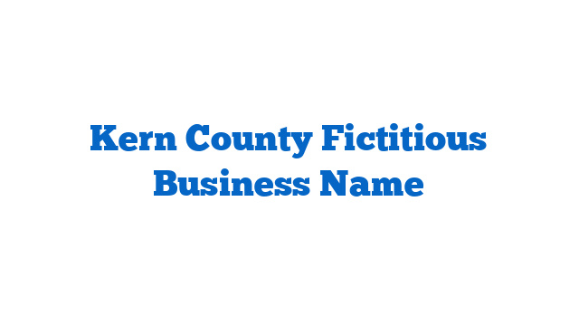 Kern County Fictitious Business Name