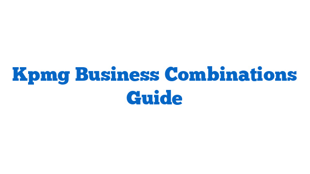 Kpmg Business Combinations Guide