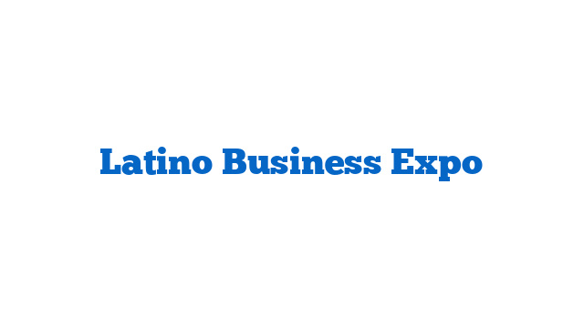 Latino Business Expo