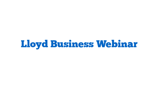 Lloyd Business Webinar