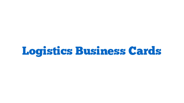 Logistics Business Cards