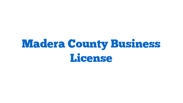 Madera County Business License