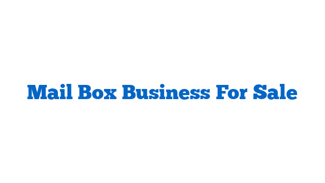 Mail Box Business For Sale