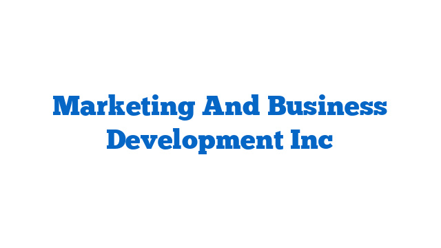 Marketing And Business Development Inc